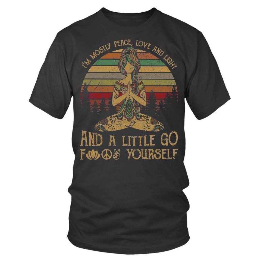 Buy Mostly Peace Love, Light & A Little Go F*ck Yourself T-Shirt - at Sacred Remedy Online